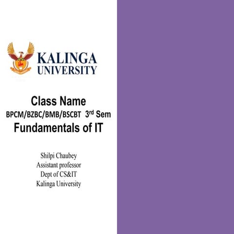 JULY-DEC_2023_BSCBT_3_SEM_V9_BSCBT301_BSCBT301_Fundamentals_of_IT_Unit_2__Ppt...