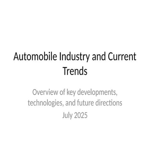 July 2025 - Automobile_Industry_Trends_Presentation.pptx