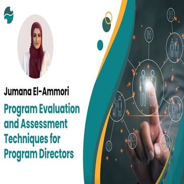 Jumana El-Ammori: Program Evaluation and Assessment Techniques for Program Directors