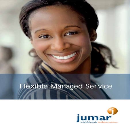 Jumar Flexbile Managed Service