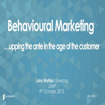 Using behavioural marketing to up the ante in the age of the multi-channel cu...