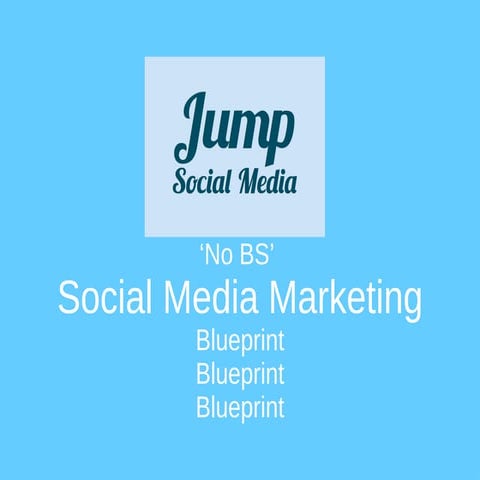 Jump Social Media Blueprint