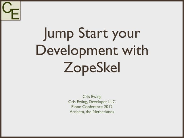 Jumpstart Your Development with ZopeSkel
