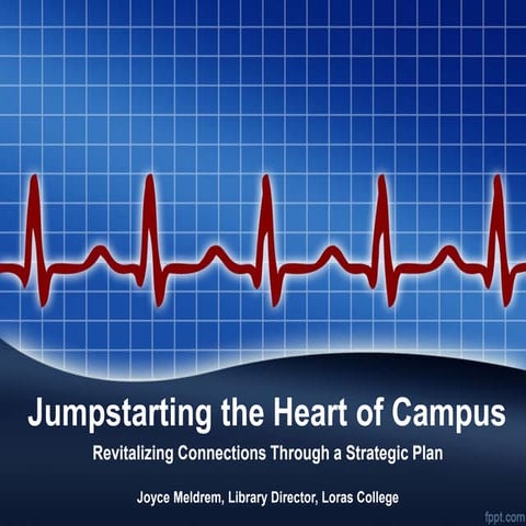Jumpstarting the heart of campus ipal 2013