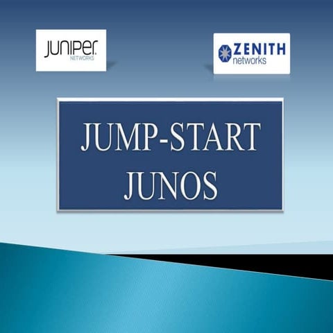 Zenith Networks: Jump Start JUNOS