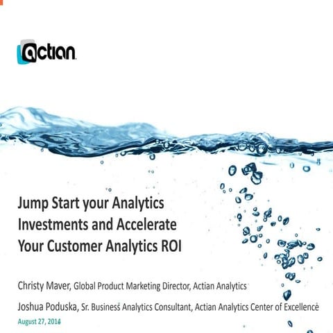 Jump start your analytics investments and accelerate analytics ROI