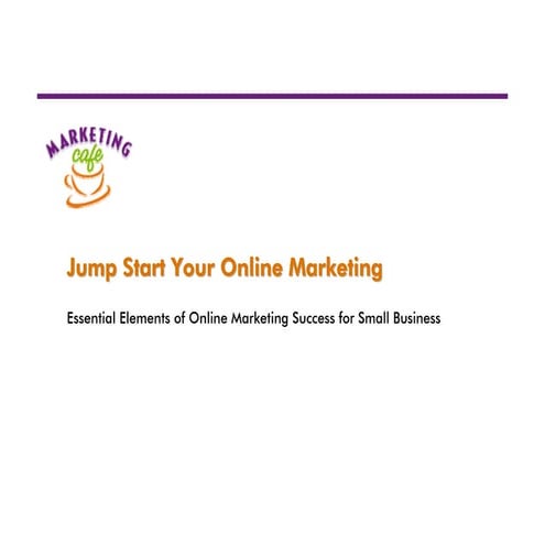 Jump start your online marketing
