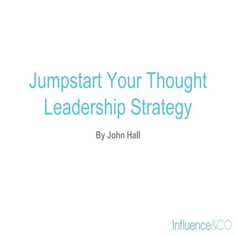 Jumpstart Your Thought Leadership Strategy
