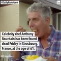 Chef Anthony Bourdain dies at 61, and more news