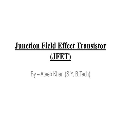 Junction Field Effect Transistor