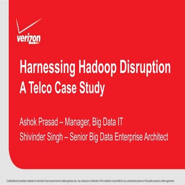 Harnessing Hadoop Distuption: A Telco Case Study