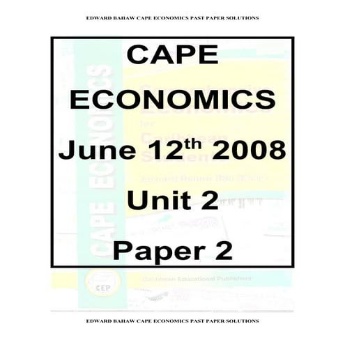 CAPE Economics, June 12th, Unit 2, Paper 2 suggested answer by Edward Bahaw