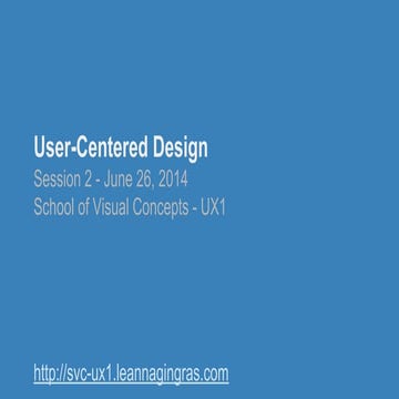 June 2014 - Session 2 - User Centered Design