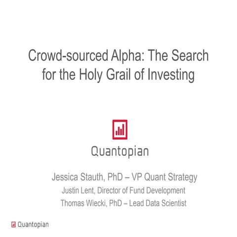  Crowd-sourced Alpha: The Search for the Holy Grail of Investing