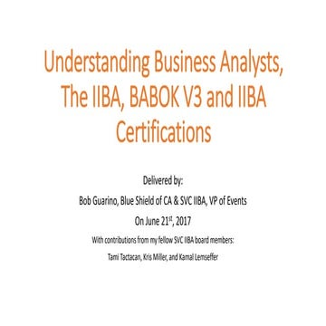 June 2017 Presentation IIBA and Certification v3.pptx