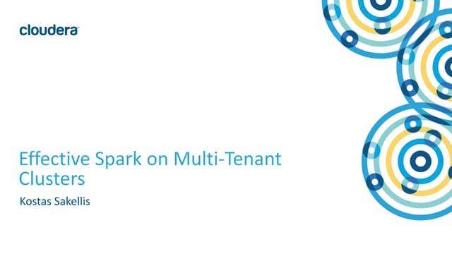 Effective Spark on Multi-Tenant Clusters