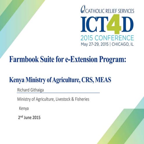 Farmbook Suite for e-Extension Program:Kenya Ministry of Agriculture, CRS, ...