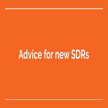 Tips For New SDRs - Sam Nelson