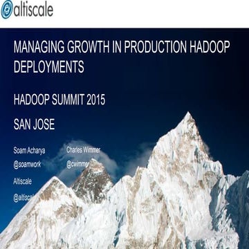 Managing growth in Production Hadoop Deployments