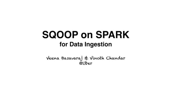 Sqoop on Spark for Data Ingestion