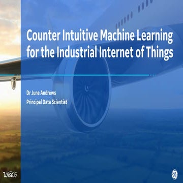 Counter Intuitive Machine Learning for the Industrial Internet of Things