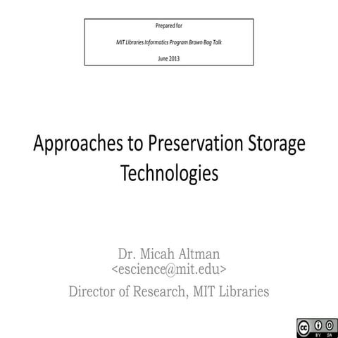 Approaches to Preservation Storage Technologies 