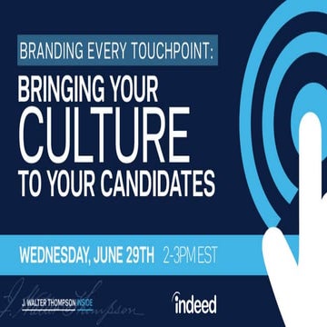 Branding Every Touchpoint: Bringing Your Culture to Your Candidates