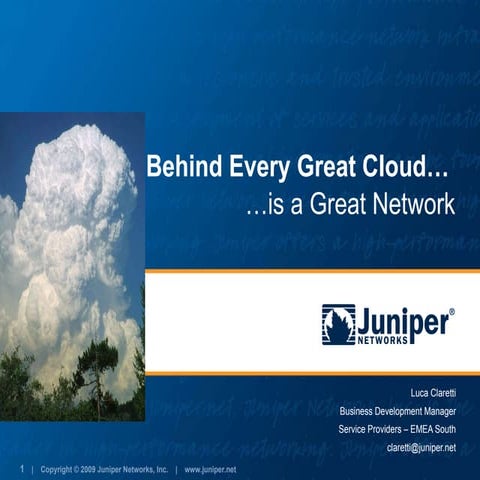Cloud Camp  Milan 2K9 Juniper Networks: Great Network behind the Cloud