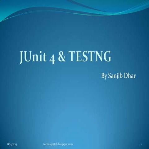 Junit4&testng presentation | PPT