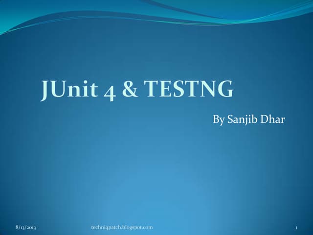 Junit4&testng presentation | PPT