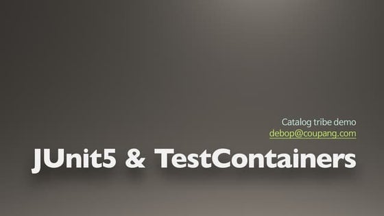 JUnit5 and TestContainers