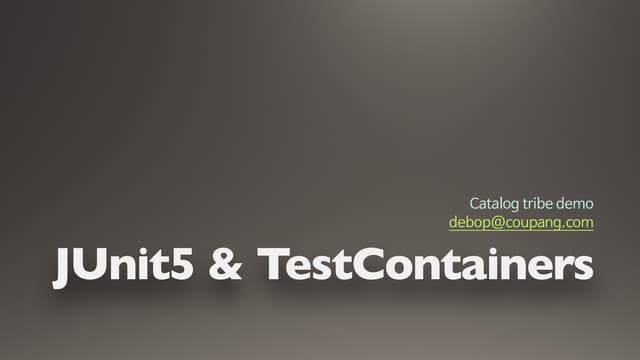 JUnit5 and TestContainers