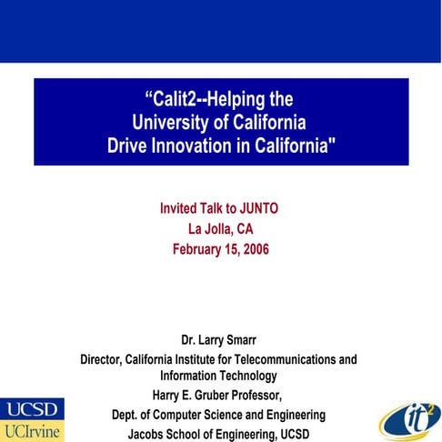 Calit2--Helping the University of California Drive Innovation in California