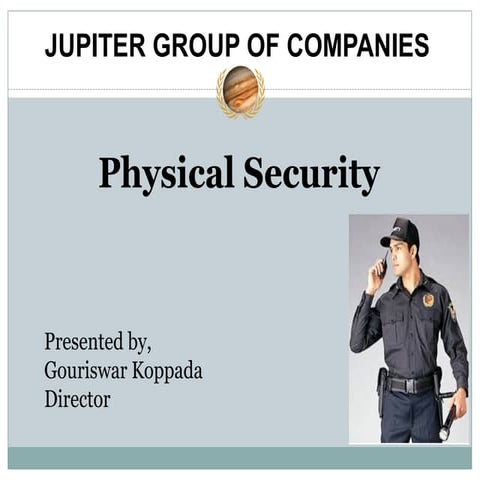 Jupiter physical security ppt 2016 new