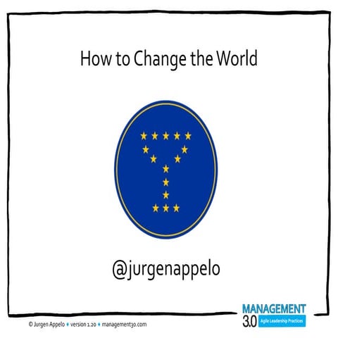 How To Change The World