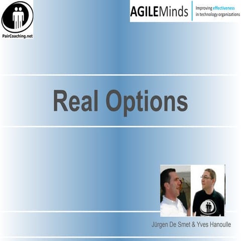 Jurgen de smet yves hanoulle   real options