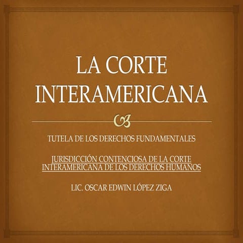 Jurisdiccion contenciosa de la corte interamericana de los derechos humanos