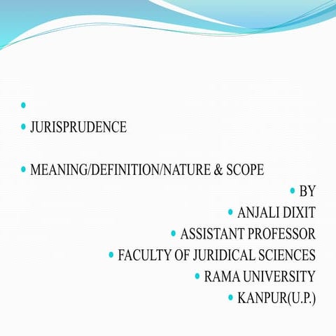 Jurisprudence   its meaning, nature and scope