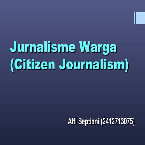 Jurnalisme warga (citizen journalism)