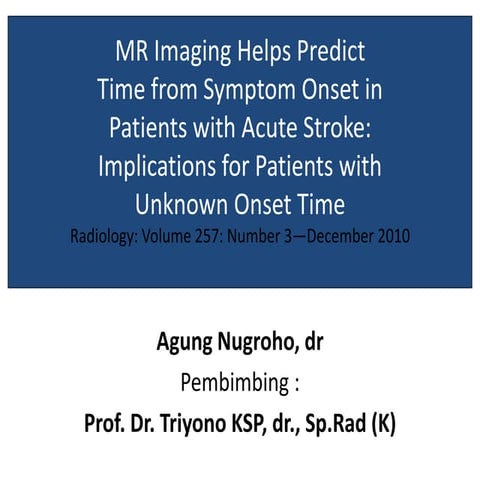MR Imaging Helps Predict Time from Symptom Onset in Patients with Acute Strok...