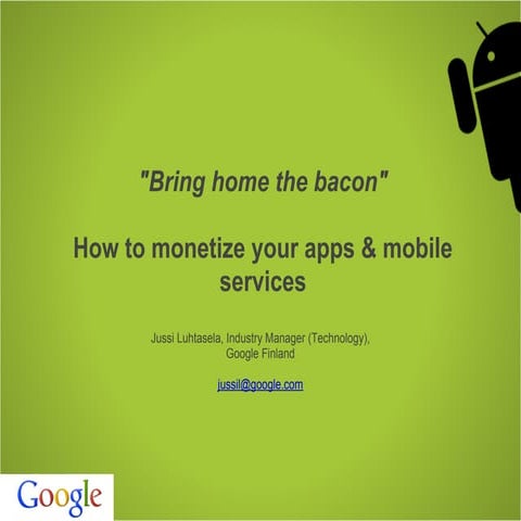 How to monetize your apps & mobile services by Google Finland