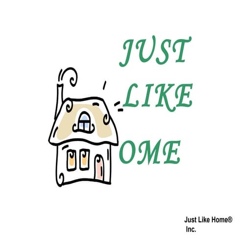 Just  Like  Home  Presentation