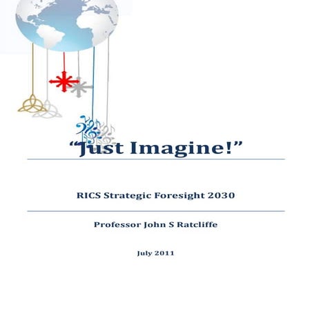 "Just Imagine!" a Strategic Foresight exercise