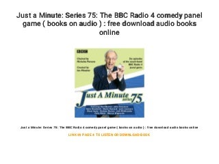 Just a Minute: Series 75: The BBC Radio 4 comedy panel game ( books on audio ) : free download audio books online