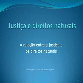 Justiça e direitos naturais