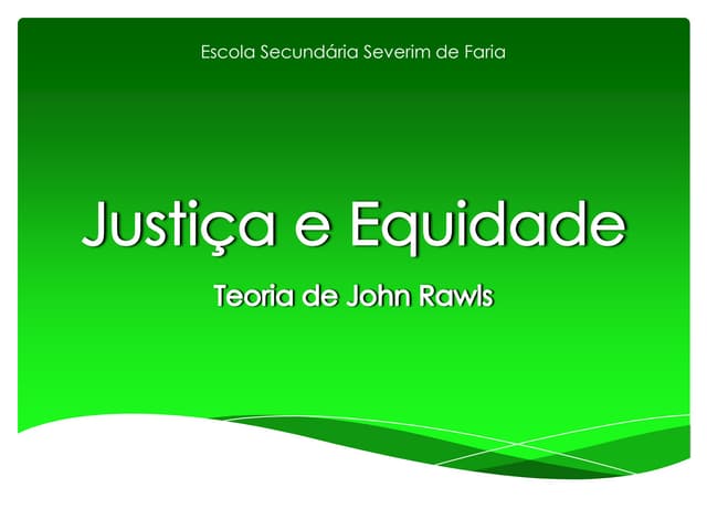 Justiça e equidade teoria de john r...