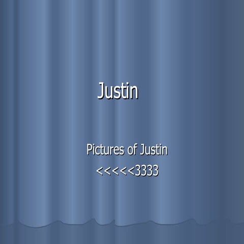 Justin | PPT