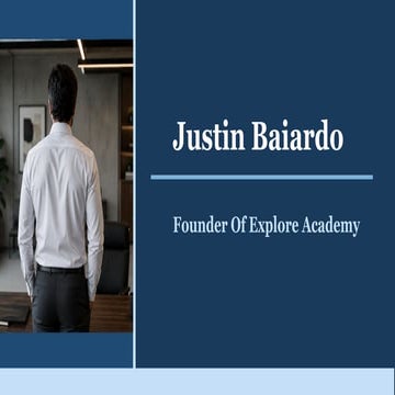 Justin Baiardo - Founder Of Explore Academy | PDF