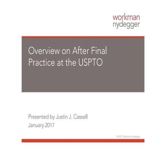 Overview of After Final Practice at the USPTO- Justin Cassell