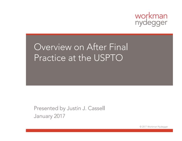 Overview of After Final Practice at the USPTO- Justin Cassell